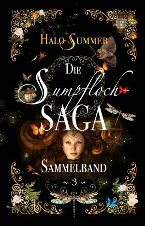 [Sumpfloch-Saga Sammelbände 03] • Die Sumpfloch-Saga 3